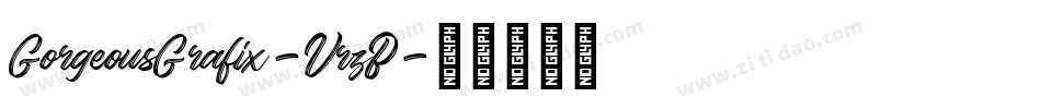 GorgeousGrafix-VrzB字体转换