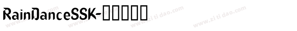 RainDanceSSK字体转换