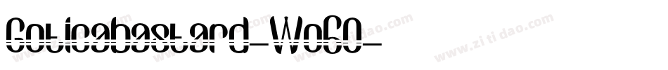 Goticabastard-Wo6O字体转换