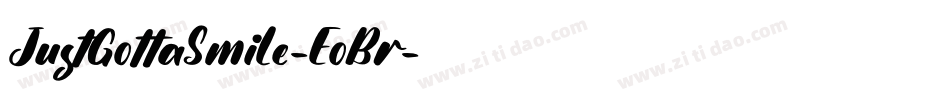 JustGottaSmile-EoBr字体转换 JustGottaSmile-EoBr字体转换