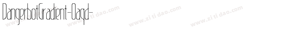 DangerbotGradient-Oaqd字体转换