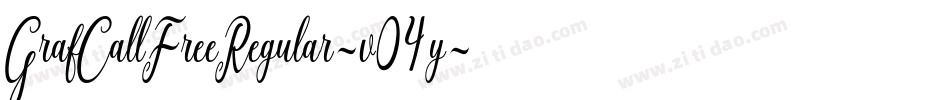 GrafCallFreeRegular-v04y字体转换 GrafCallFreeRegular-v04y字体转换