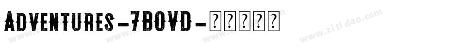 Adventures-7BOVD字体转换