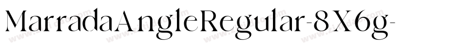 MarradaAngleRegular-8X6g字体转换