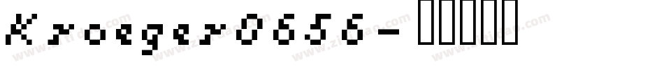 Kroeger0656字体转换