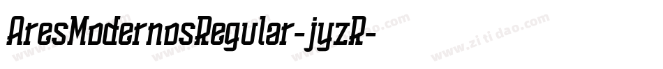 AresModernosRegular-jyzR字体转换