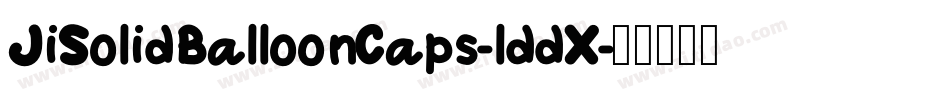 JiSolidBalloonCaps-lddX字体转换