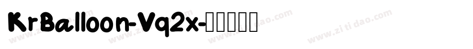 KrBalloon-Vq2x字体转换
