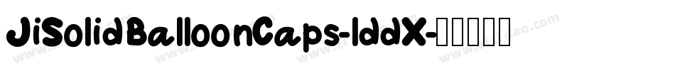 JiSolidBalloonCaps-lddX字体转换