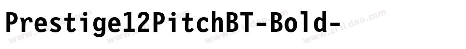 Prestige12PitchBT-Bold字体转换