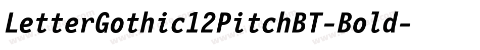 LetterGothic12PitchBT-Bold字体转换