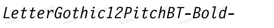 LetterGothic12PitchBT-Bold字体转换
