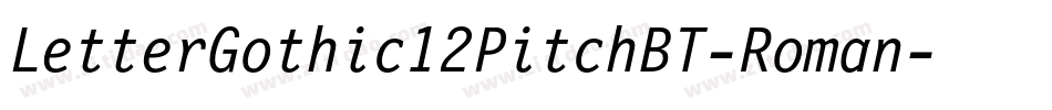 LetterGothic12PitchBT-Roman字体转换
