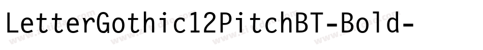 LetterGothic12PitchBT-Bold字体转换