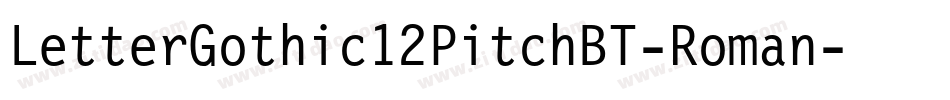 LetterGothic12PitchBT-Roman字体转换