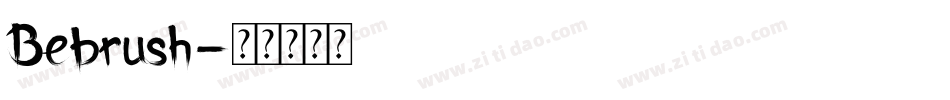 Bebrush字体转换