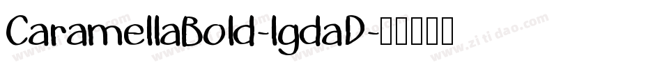 CaramellaBold-lgdaD字体转换