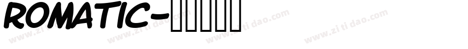 romatic字体转换