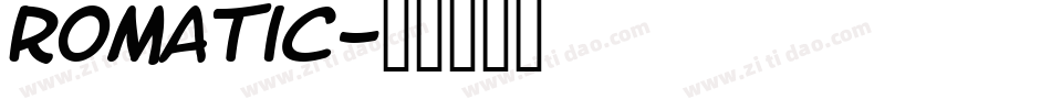 romatic字体转换