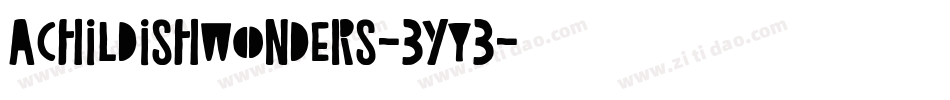 AChildishWonders-3yY3字体转换