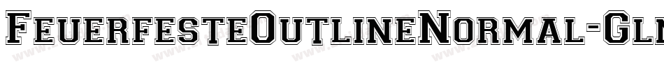 FeuerfesteOutlineNormal-GlmO字体转换