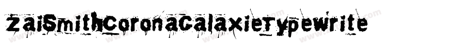 ZaiSmithCoronaGalaxieTypewriter-w1oXP字体转换
