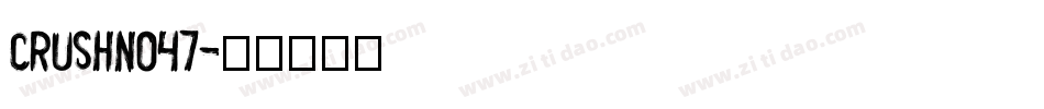 CrushNo47字体转换