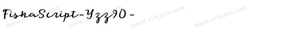 FishaScript-Yzz9O字体转换