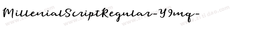 MillenialScriptRegular-Y9mq字体转换
