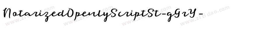 NotarizedOpenlyScriptSt-gGrY字体转换