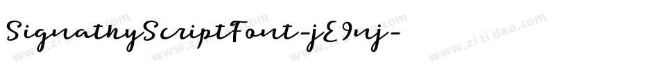 SignathyScriptFont-jE9nj字体转换 SignathyScriptFont-jE9nj字体转换