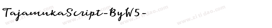 TajamukaScript-ByW5字体转换