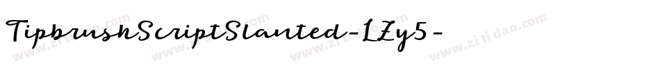 TipbrushScriptSlanted-LZy5字体转换 TipbrushScriptSlanted-LZy5字体转换