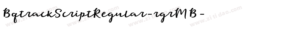BqtrackScriptRegular-rgrMB字体转换
