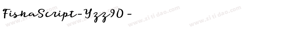 FishaScript-Yzz9O字体转换