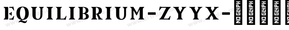 Equilibrium-Zyyx字体转换