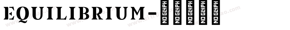 Equilibrium字体转换