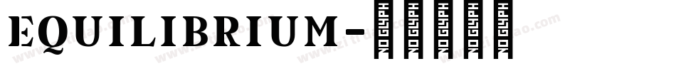 Equilibrium字体转换