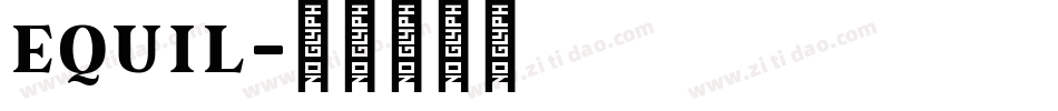 equil字体转换