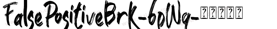 FalsePositiveBrk-6pWq字体转换