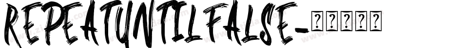 REPEATUNTILFALSE字体转换