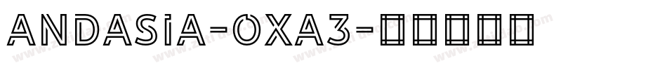 Andasia-OXA3字体转换