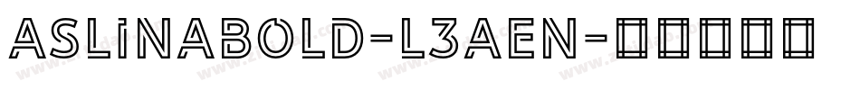 AslinaBold-L3Aen字体转换