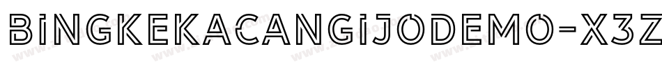 BingkeKacangIjoDemo-X3Ze9字体转换
