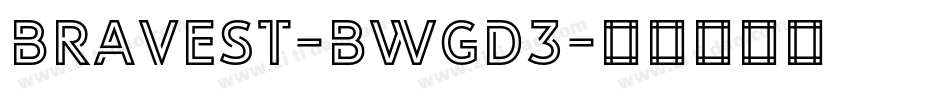 Bravest-BWGD3字体转换