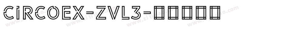 Circoex-zvl3字体转换