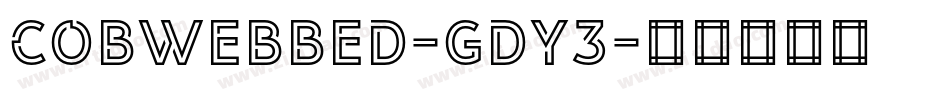 Cobwebbed-gDY3字体转换