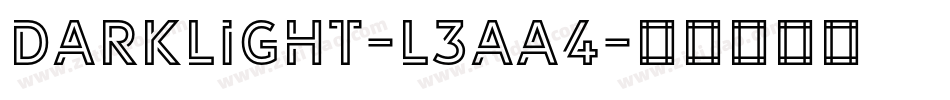 Darklight-L3Aa4字体转换