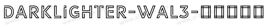 Darklighter-wal3字体转换