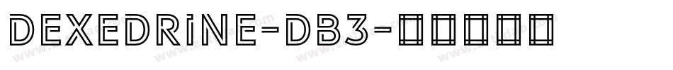 Dexedrine-DB3字体转换